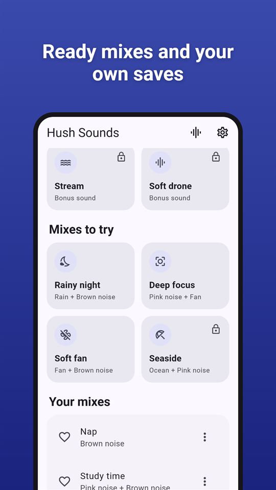 Hush Sounds: Ready mixes and your own saves