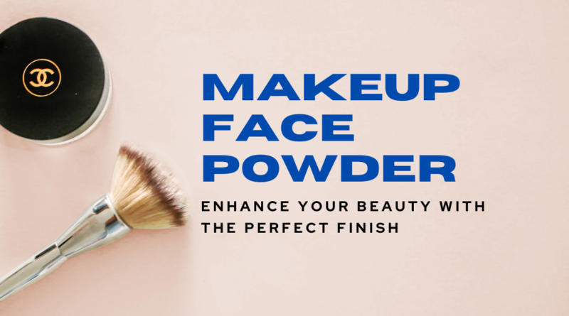 Makeup Face Powder