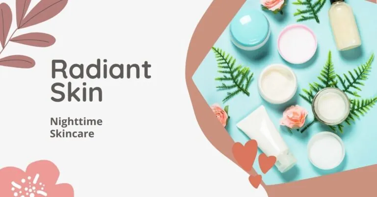 Revealing Radiant Skin: Your Comprehensive Nighttime Skincare Guiden