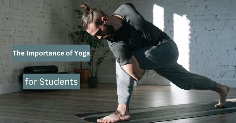 The Importance of Yoga for Students
