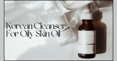 Korean Cleanser For Oily Skin Oil