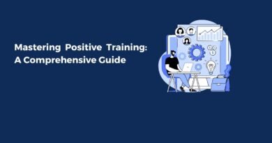 Mastering Positive Training A Comprehensive Guide