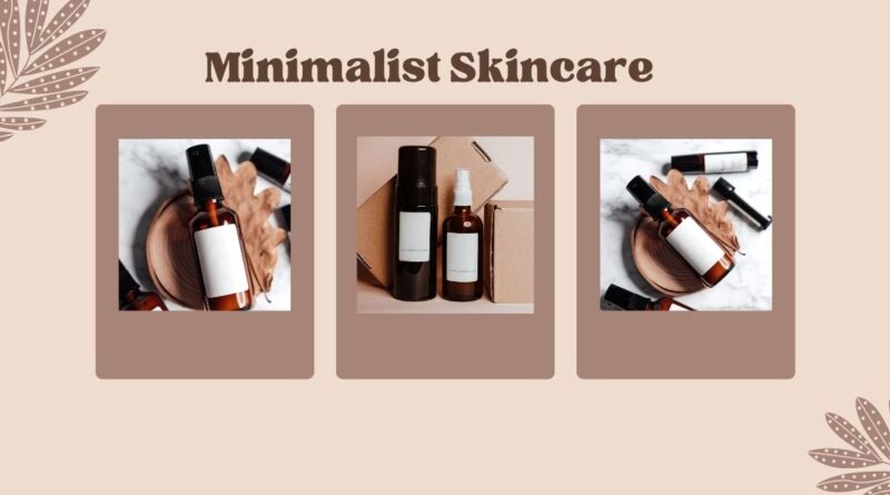 Minimalist Skincare