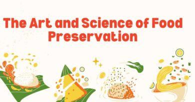 The Art and Science of Food Preservation