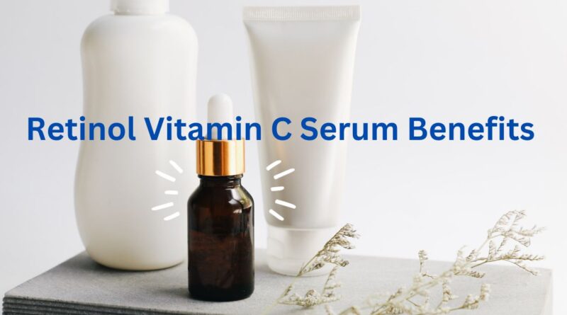 Retinol Vitamin C Serum