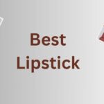Best Lipstick in India for Women's in 2025